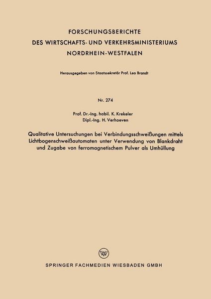 Produktbild: Qualitative Untersuchungen bei Verbindungsschwei&szlig;ungen mittels Lichtbogenschwei&szlig;automaten unter Verwendung von Blankdraht und Zugabe von ferromagnetis