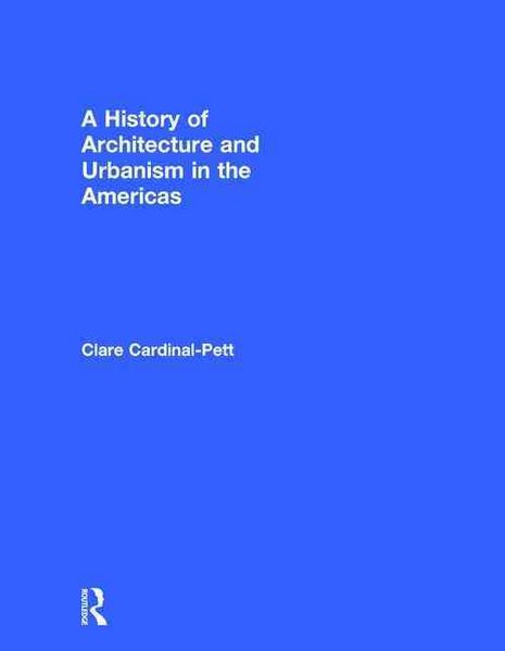 Produktbild: A History of Architecture and Urbanism in the Americas