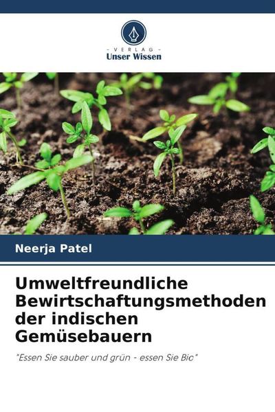 Produktbild: Umweltfreundliche Bewirtschaftungsmethoden der indischen Gem&uuml;sebauern