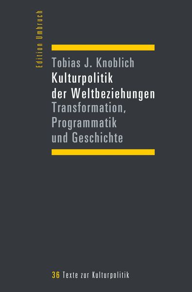 Produktbild: Kulturpolitik der Weltbeziehungen