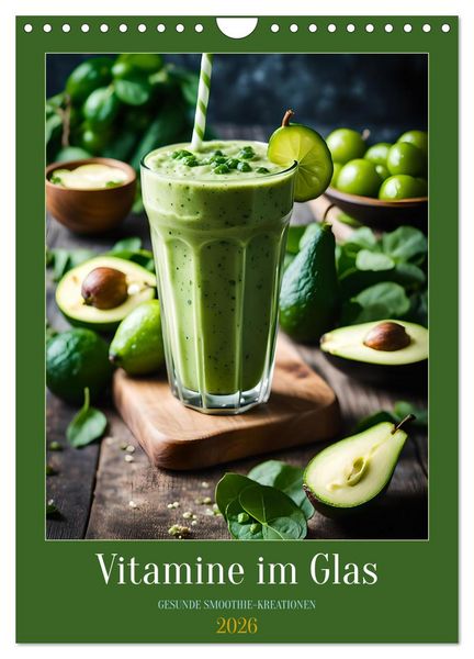 Produktbild: Vitamine im Glas - Gesunde Smoothie Kreationen (Wandkalender 2026 DIN A4 hoch), CALVENDO Monatskalender
