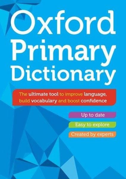 Oxford Primary Dictionary, Gebundene Ausgabe von Oxford Dictionaries, Oxford Children's Books, 978-0-19-279487-1