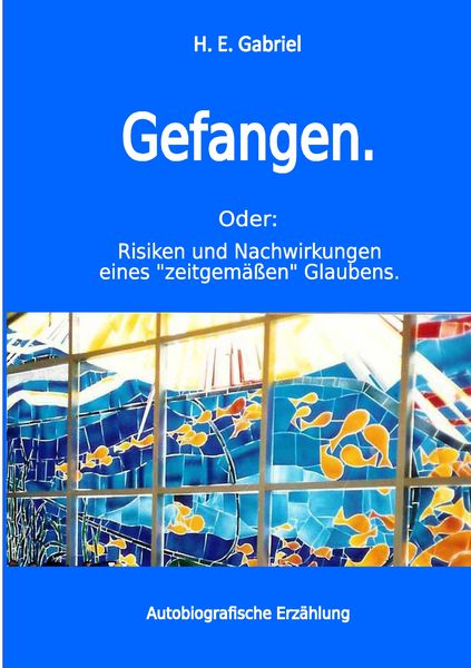 Gefangen, Taschenbuch von H. E. Gabriel, Twentysix, 9783740727185