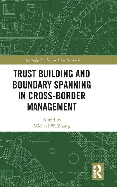 Produktbild: Trust Building and Boundary Spanning in Cross-Border Management