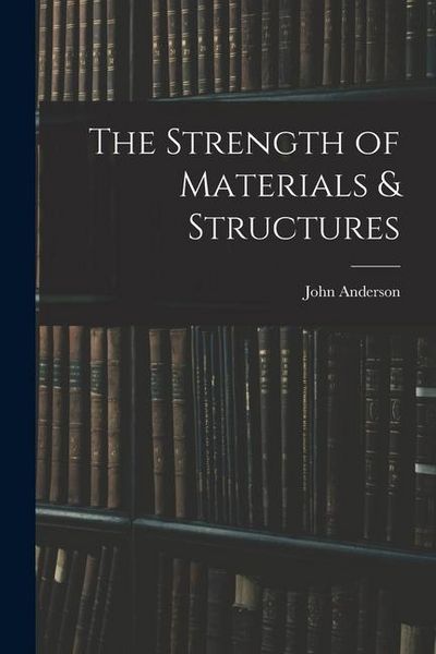 Produktbild: The Strength of Materials & Structures