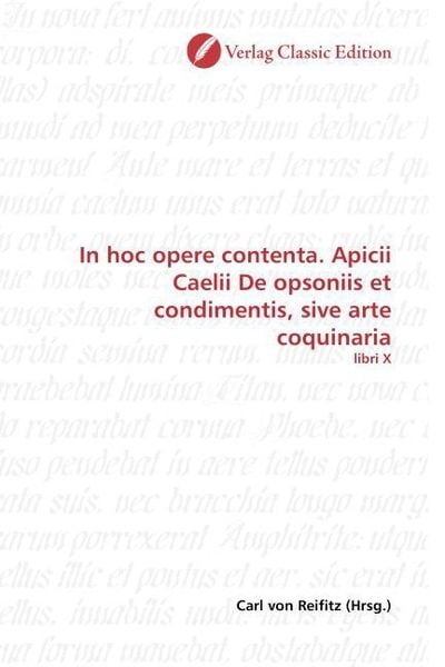 Produktbild: In hoc opere contenta. Apicii Caelii De opsoniis et condimen