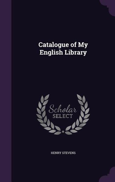 Produktbild: Catalogue of My English Library