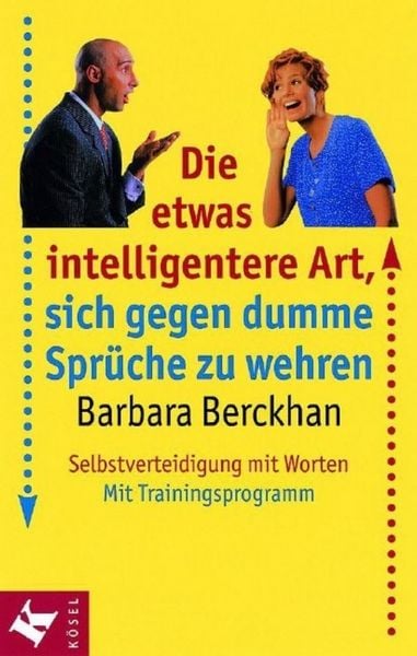 Produktbild: Die etwas intelligentere Art, sich gegen dumme Spr&uuml;che zu wehren
