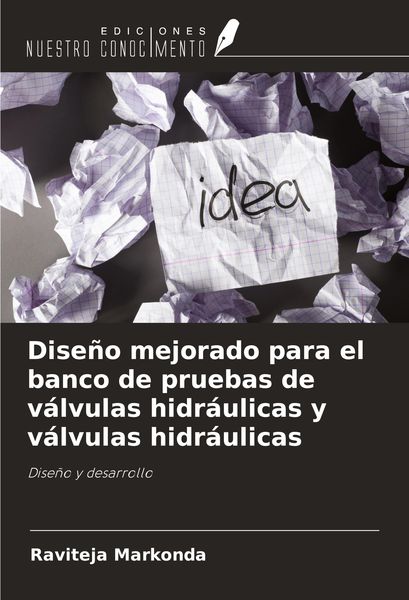 Produktbild: Dise&ntilde;o mejorado para el banco de pruebas de v&aacute;lvulas hidr&aacute;ulicas y v&aacute;lvulas hidr&aacute;ulicas