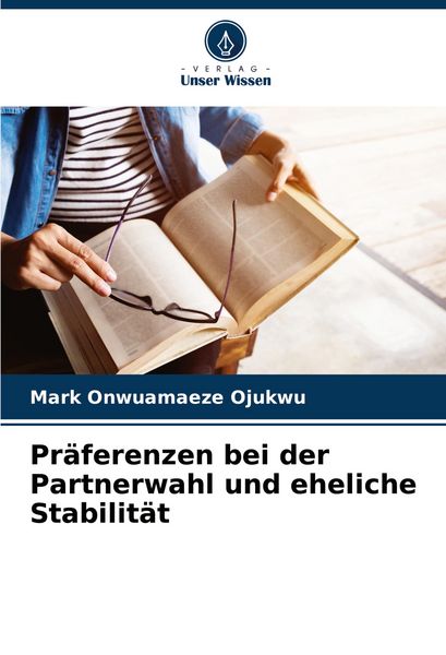 Produktbild: Pr&auml;ferenzen bei der Partnerwahl und eheliche Stabilit&auml;t