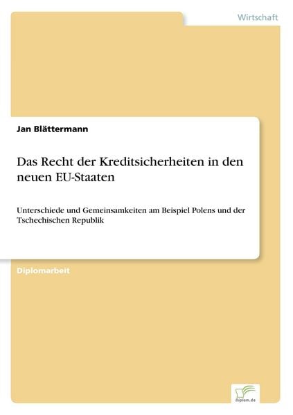 Das Recht der Kreditsicherheiten in den neuen EU-Staaten, Taschenbuch von Jan Blättermann, GRIN, 9783838687414
