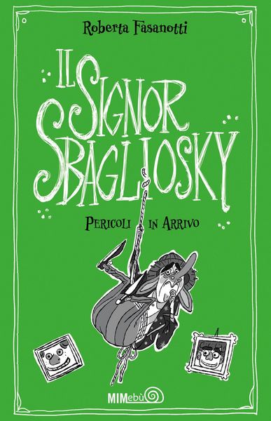 Produktbild: Pericoli in arrivo. Il signor Sbagliosky
