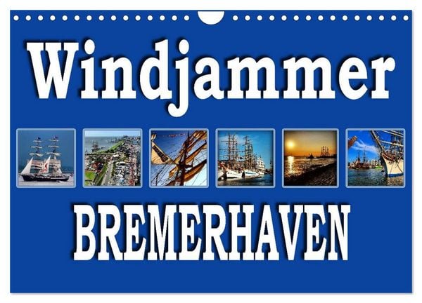 Produktbild: Windjammer - Bremerhaven (Wandkalender 2026 DIN A4 quer), CALVENDO Monatskalender