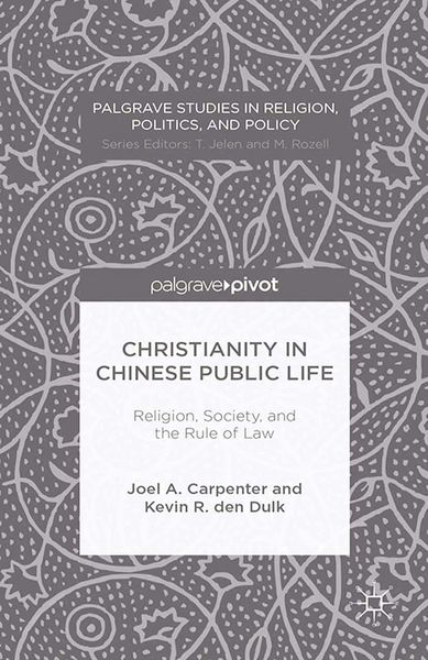 Produktbild: Christianity in Chinese Public Life: Religion, Society, and the Rule of Law