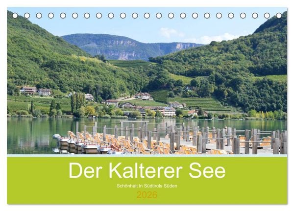 Produktbild: Der Kalterer See - Sch&ouml;nheit in S&uuml;dtirols S&uuml;den (Tischkalender 2026 DIN A5 quer), CALVENDO Monatskalender