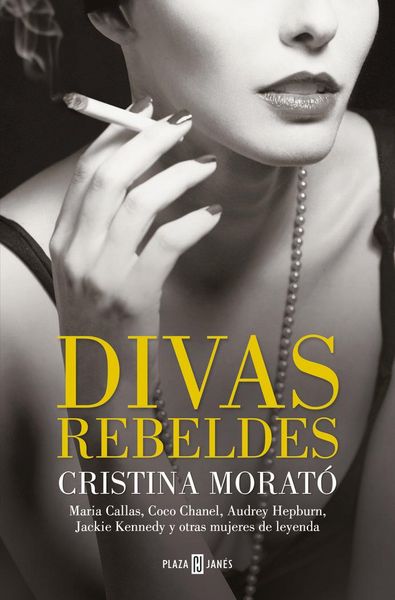 Produktbild: Divas rebeldes: Mar&iacute;a Callas, Coco Chanel, Audrey Hepburn, Jackie Kennedy y otras mujeres