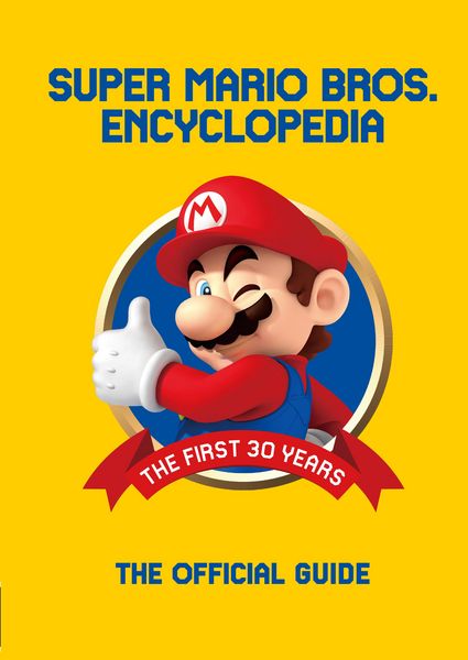 Produktbild: Super Mario Encyclopedia: The Official Guide to the First 30 Years