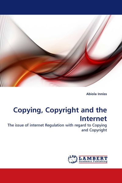 Produktbild: Copying, Copyright and the Internet