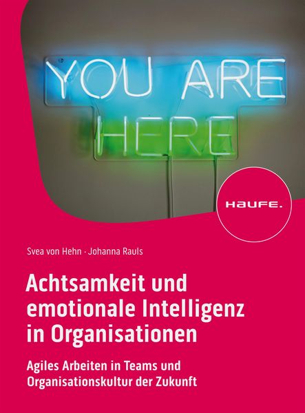 Produktbild: Achtsamkeit und emotionale Intelligenz in Organisationen
