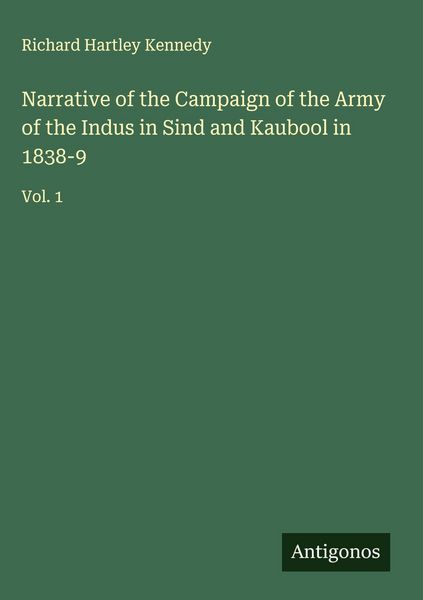 Produktbild: Narrative of the Campaign of the Army of the Indus in Sind and Kaubool in 1838-9