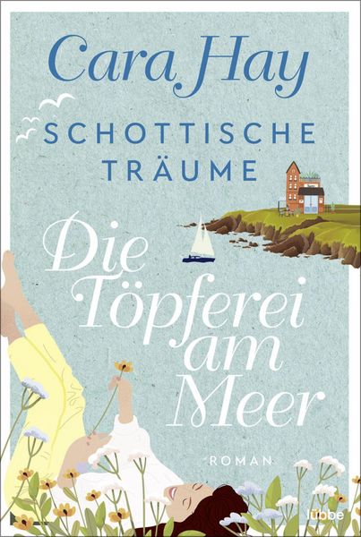 Produktbild: Schottische Tr&auml;ume - Die T&ouml;pferei am Meer