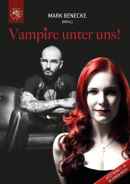 Vampire unter uns!, Gebundene Ausgabe von Mark Benecke, Edition Roter Drache, 978-3-946425-08-3