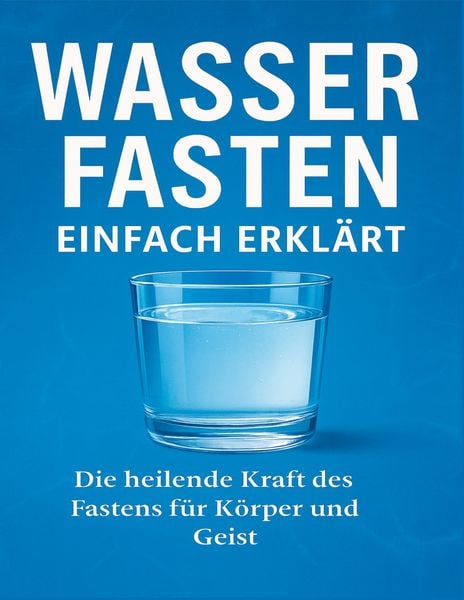 Produktbild: Wasserfasten einfach erkl&auml;rt