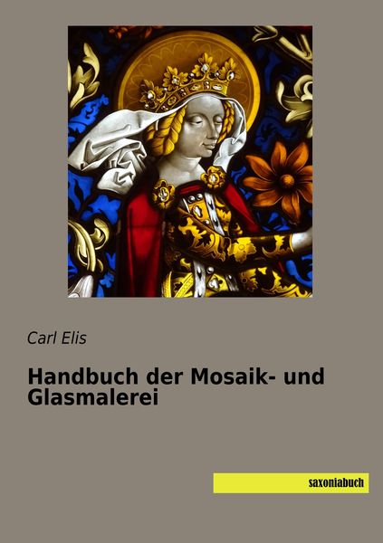 Produktbild: Handbuch der Mosaik- und Glasmalerei