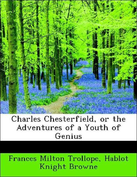 Produktbild: Trollope, F: Charles Chesterfield, or the Adventures of a Yo