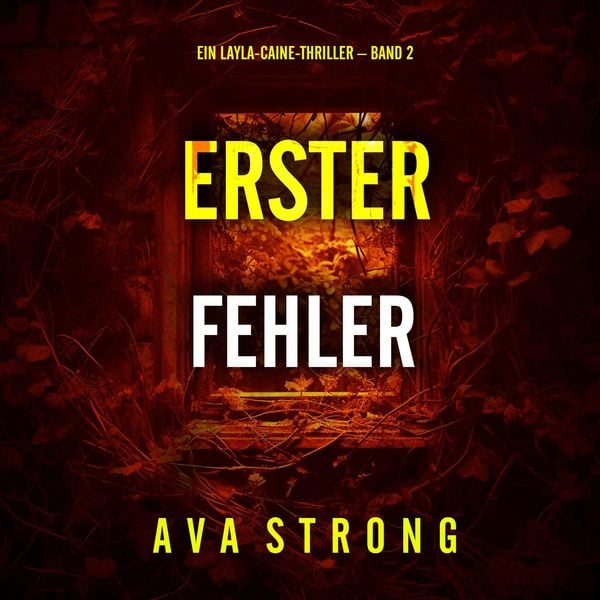 Erster Fehler (Ein Layla-Caine-Thriller – Band 2) - Ava Strong, Audio, 9798261405627