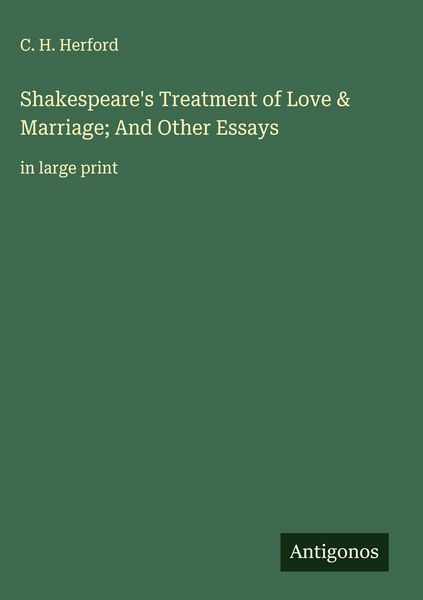Produktbild: Shakespeare's Treatment of Love & Marriage; And Other Essays