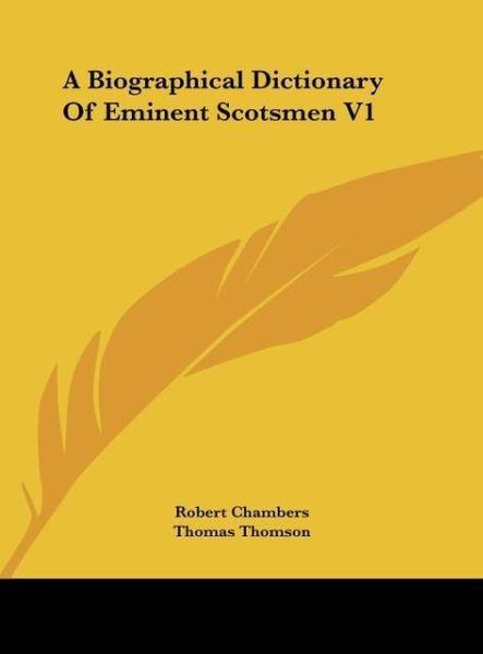 Produktbild: A Biographical Dictionary Of Eminent Scotsmen V1