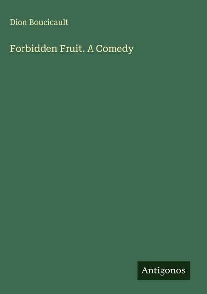 Produktbild: Forbidden Fruit. A Comedy