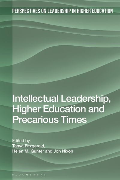 Produktbild: Intellectual Leadership, Higher Education and Precarious Times