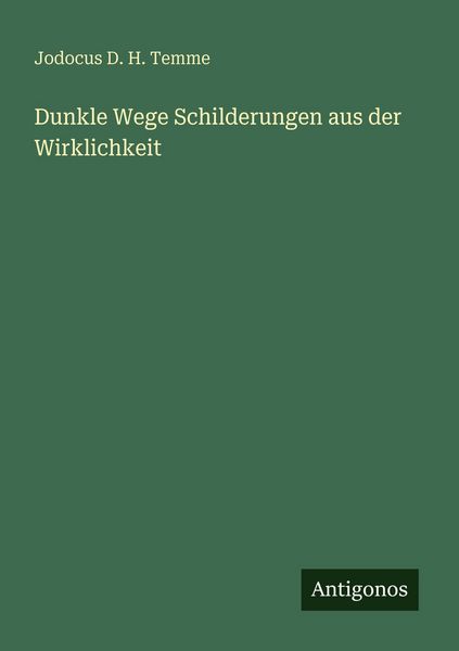 Produktbild: Dunkle Wege Schilderungen aus der Wirklichkeit