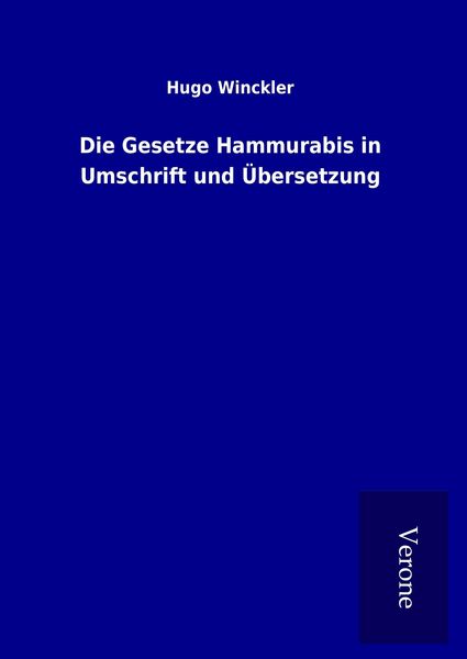 Produktbild: Die Gesetze Hammurabis in Umschrift und &Uuml;bersetzung