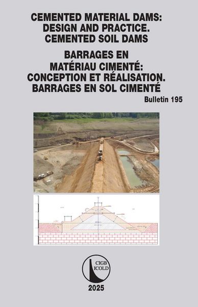 Produktbild: Cemented Material Dams: Design and Practice. Cemented Soil Dams / Barrages en Mat&eacute;riau Ciment&eacute;: Conception et R&eacute;alisation. Barrages en sol ciment&eacute;