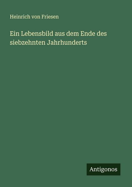 Produktbild: Ein Lebensbild aus dem Ende des siebzehnten Jahrhunderts