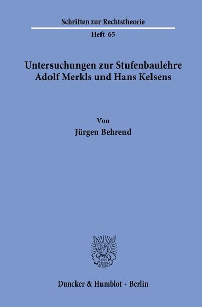 Produktbild: Untersuchungen zur Stufenbaulehre Adolf Merkls und Hans Kelsens.
