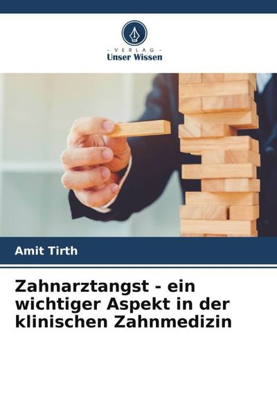 Produktbild: Zahnarztangst - ein wichtiger Aspekt in der klinischen Zahnmedizin