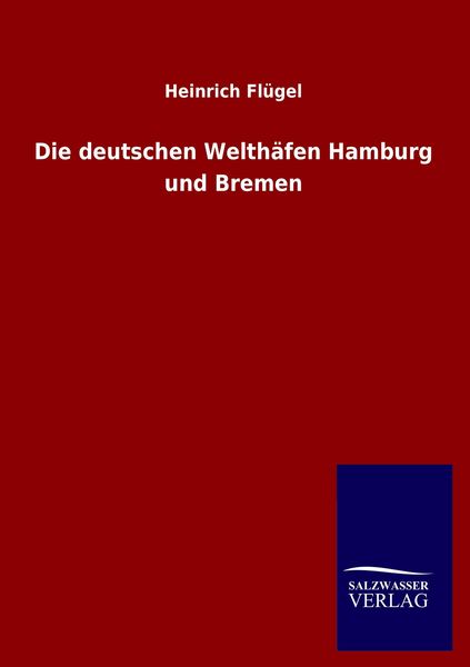 Produktbild: Die deutschen Welth&auml;fen Hamburg und Bremen