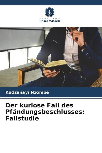 Produktbild: Der kuriose Fall des Pf&auml;ndungsbeschlusses: Fallstudie