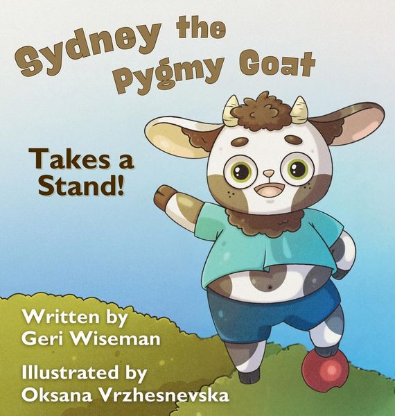 Produktbild: Sydney the Pygmy Goat Takes a Stand