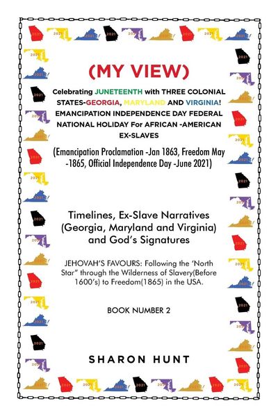 Produktbild: (My View) Celebrating Juneteenth with Three Colonial States-Georgia, Maryland and Virginia! Emancipation Independence Day Federal National Holiday for