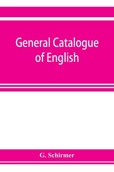 Produktbild: General catalogue of English, German, and French musical literature and theoretical works; preceded by a supplement of publications to 1906