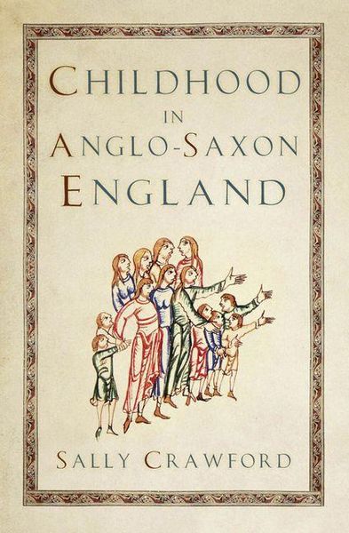 Produktbild: Crawford, S: Childhood in Anglo-Saxon England