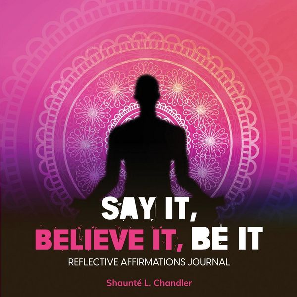 Produktbild: Say It, Believe It, Be It