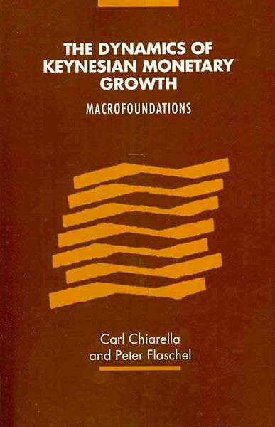 Produktbild: The Dynamics of Keynesian Monetary Growth