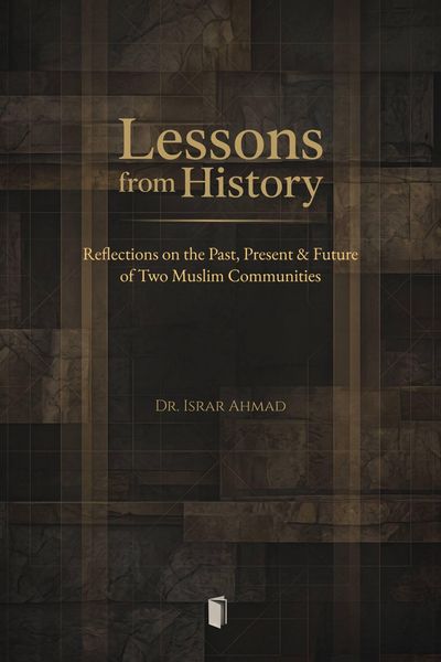 Produktbild: Lessons from History : Reflections on the past, Present & Future of Two Muslim communities