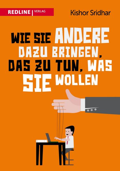 Produktbild: Wie Sie andere dazu bringen, das zu tun, was Sie wollen